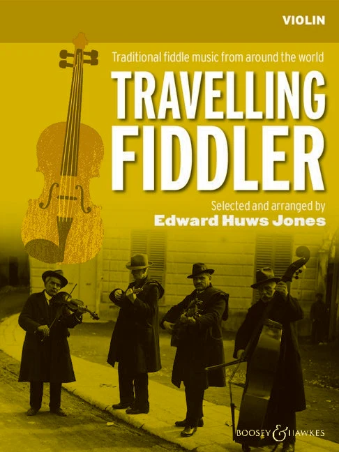 Travelling Fiddler Traditional fiddle music from around the world Fiddler Collection — violin (2 violins), guitar ad libitum