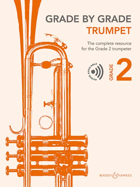 Grade by Grade - Trumpet Grade 2 The complete resource for the Grade 2 trumpeter 小號含鋼琴伴奏 小號 博浩版