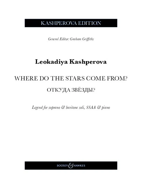 Where do the stars come from? Legend for soprano & baritone soli, SSAA & piano Kashperova Edition soprano and baritone
