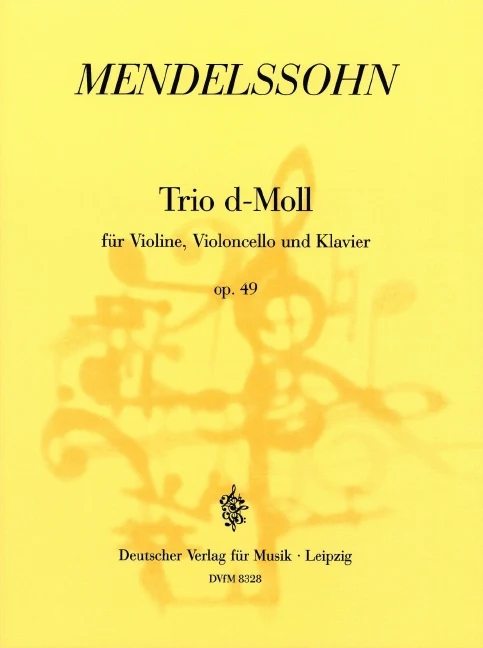 Klaviertrio d-moll MWV Q 29 op. 49 op. 49 MWV Q 29 孟德爾頌˙菲利克斯 鋼琴三重奏