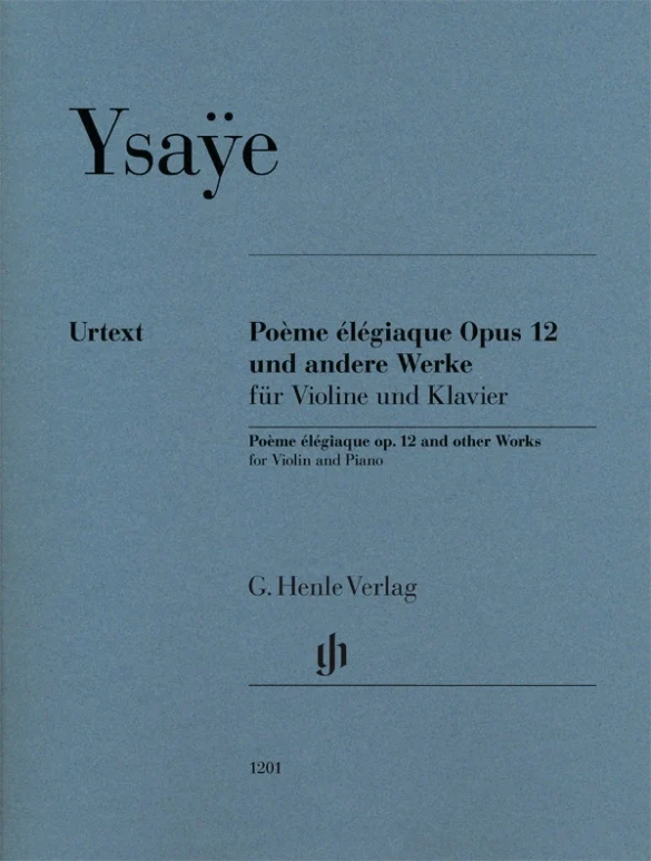 Poème Élégiaque Op. 12 and Other Works Violin Solo 伊撒意 小提琴奏鳴曲