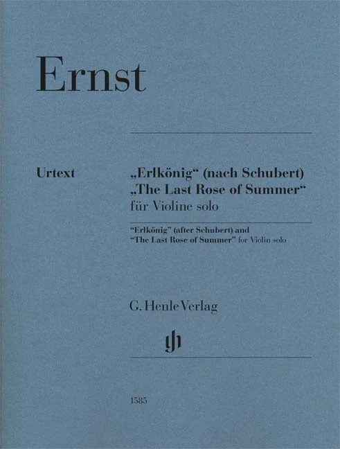 “Erlkönig”(After Schubert) and“The Last Rose of Summer”for Violin Solo 恩斯特 魔王 夏日最後玫瑰 小提琴