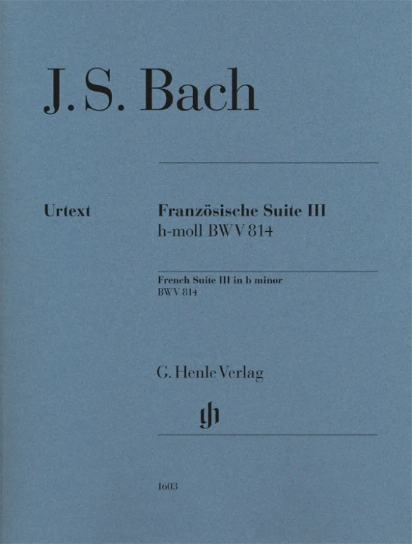 French Suite III in B Minor BWV 814 Revised Edition Piano Solo with fingerings 巴赫約翰．瑟巴斯提安 法國組曲 有指法