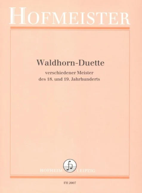 Waldhorn-Duette verschiedener Meister des 18. und 19. Jahrhunderts