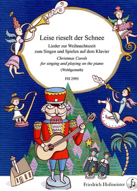 Leise rieselt der Schnee Christmas Carols for singing and playing on the piano