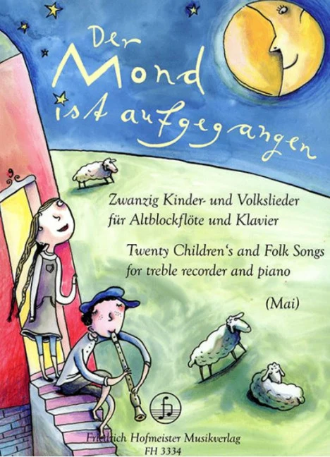 Der Mond ist aufgegangen 20 Kinder- und Volkslieder
