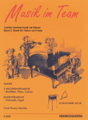 Musik im Team 5 – Musik für Feste und Feiern Vol. 5 Leichte Kammermusik mit Klavier Vol. 5
