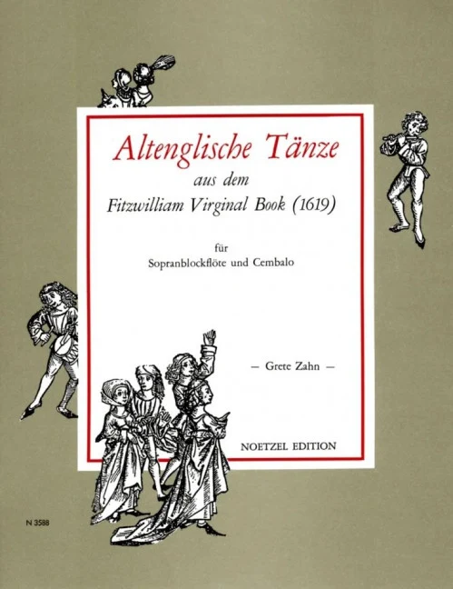 Altenglische Tänze aus dem Fitzwilliam Virginal Book (1619)