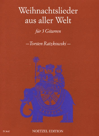 Weihnachtslieder aus aller Welt 19 europäische und amerikanische Lieder zur Weihnachtszeit