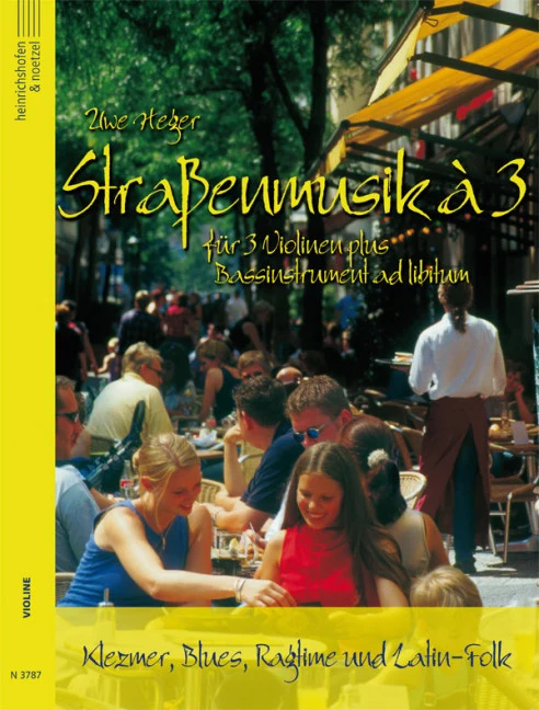 Straßenmusik à 3 Book 1 Vol. 1 für 3 Violinen Klezmer, Blues, Ragtime und Latin-Folk Vol. 1