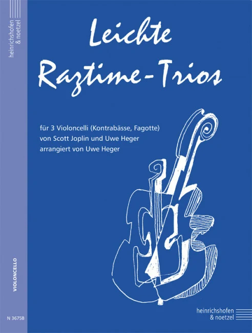 Leichte Ragtime-Trios für 3 Violoncelli (Kontrabässe, Fagotte)