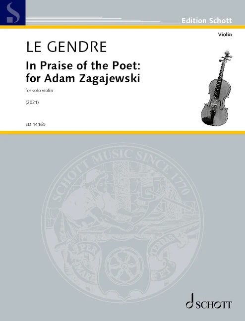 In Praise of the Poet: for Adam Zagajewski for solo violin