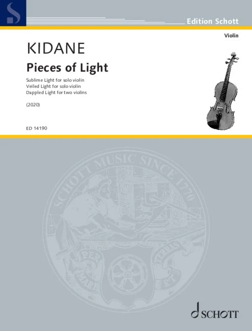 Pieces of Light Sublime Light for solo violin Veiled Light for solo violin Dappled Light for two violins
