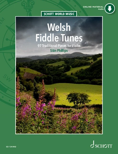 Welsh Fiddle Tunes 97 Traditional Pieces for Violin Edited and Arranged by Siân Phillips Schott World Music