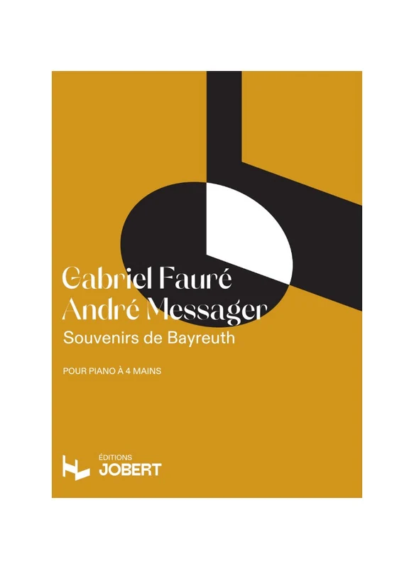 FAURE G./ MESSAGER A. - SOUVENIRS DE BAYREUTH - PIANO 4 MAINS