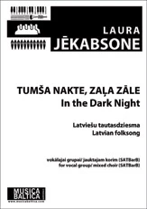 Tuma nakte, zala zale (In the Dark Night) for SATBB Choir