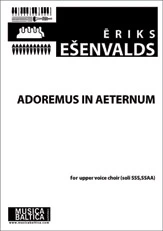Adoremus in Aeternum for SSAA Choir
