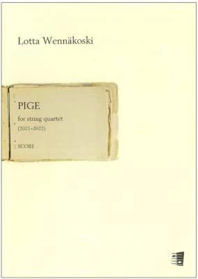 Pige for string quartet (2021-2022)