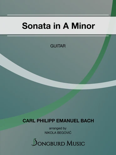 Carl Philipp Emanuel Bach: Sonata in A Minor — Guitar:Songburd Music