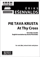 Pie tava krusta (At Thy Cross) (Mixed Choir)