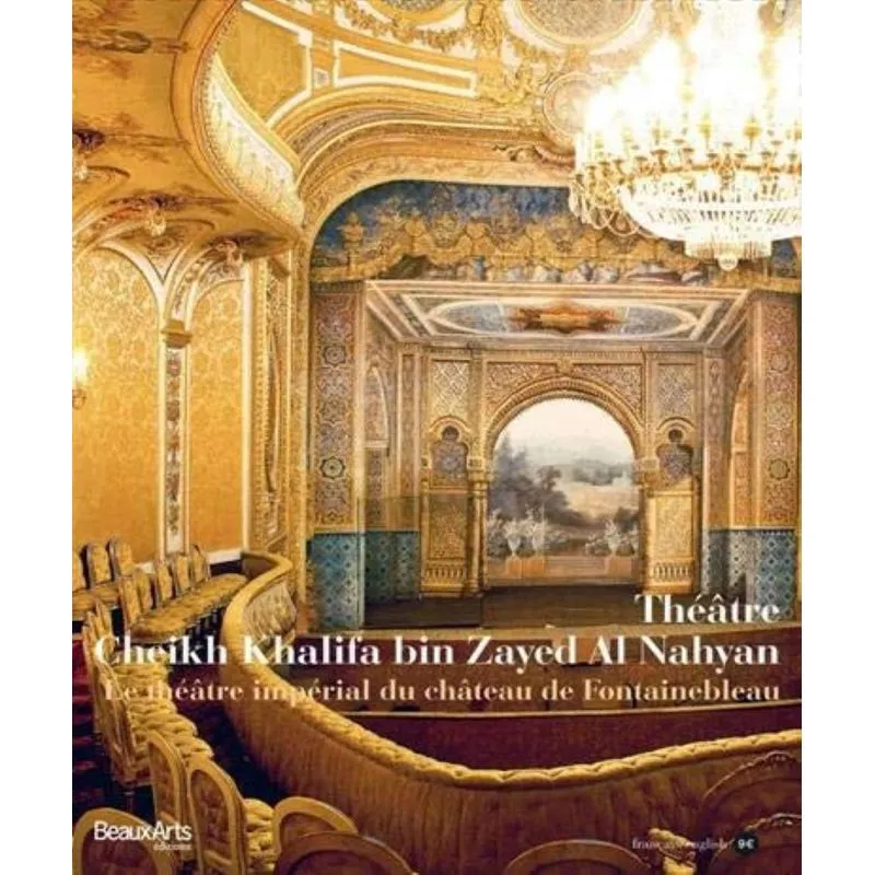 Théâtre Cheikh Khalifa Bin Zayed Al Nahyan: Le Théâtre Impérial Du Château De Fontainebleau