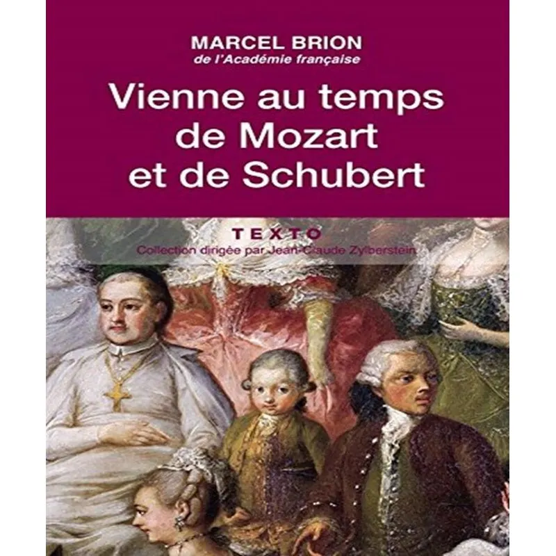 Vienne Au Temps De Mozart Et De Schubert