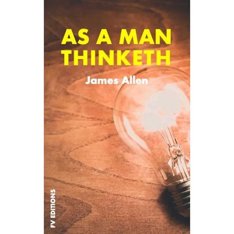 As a man thinketh