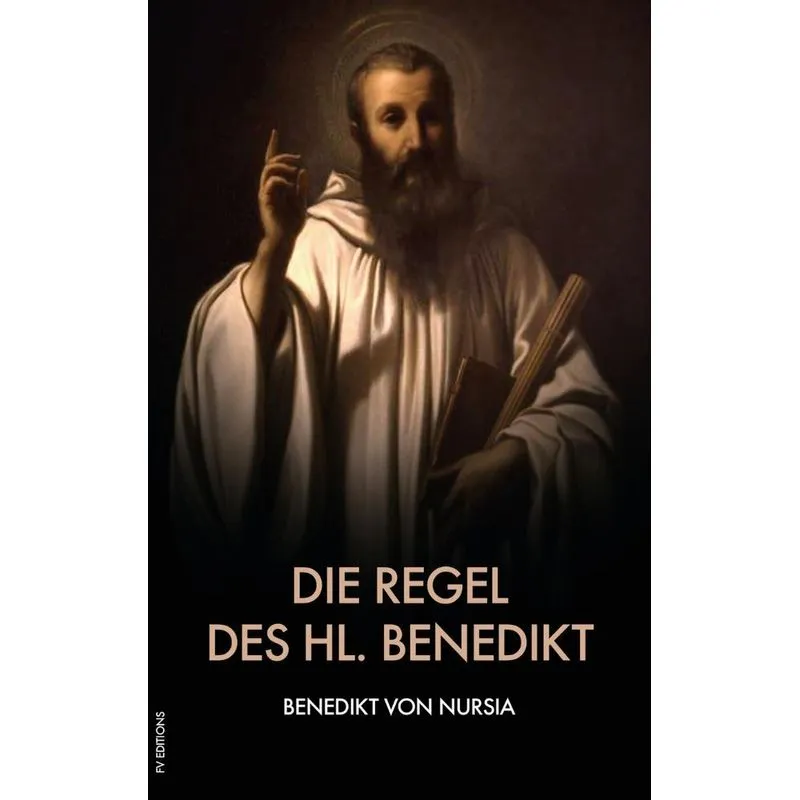 Die Regel des hl. Benedikt