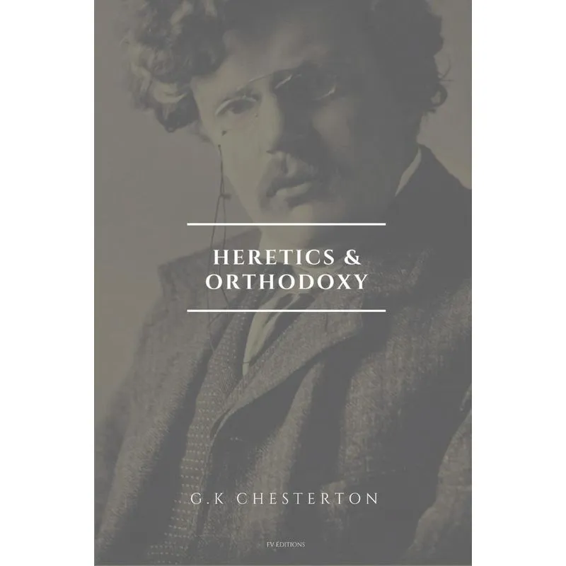Heretics and Orthodoxy