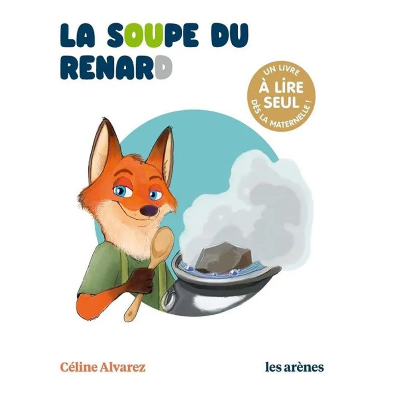 LA SOUPE DU RENARD