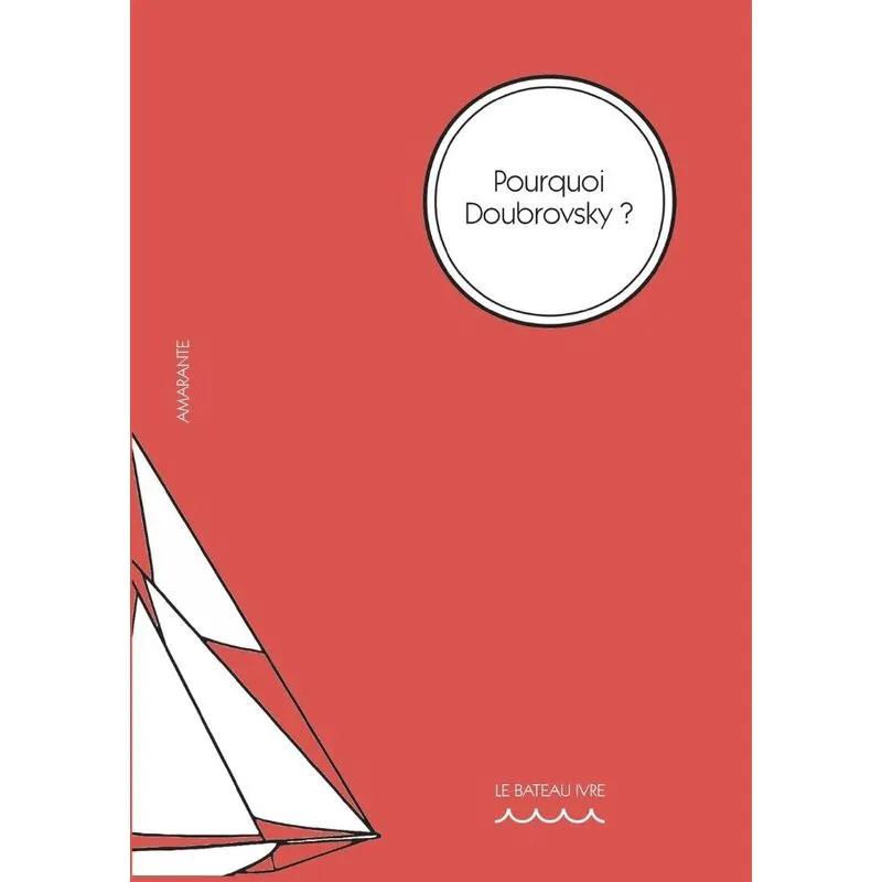 Pourquoi Doubrovsky ?