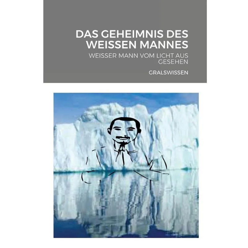 Das geheimnis des weissen mannes