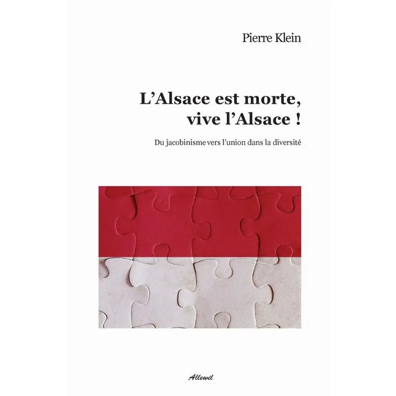 LAlsace est morte, vive lAlsace !