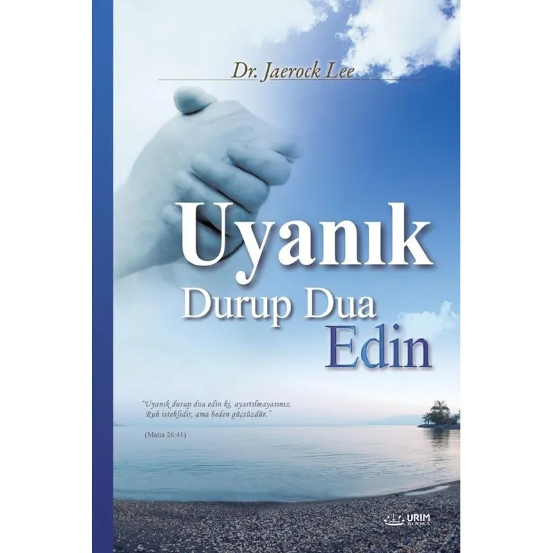 Uyanik Durup Dua Edin