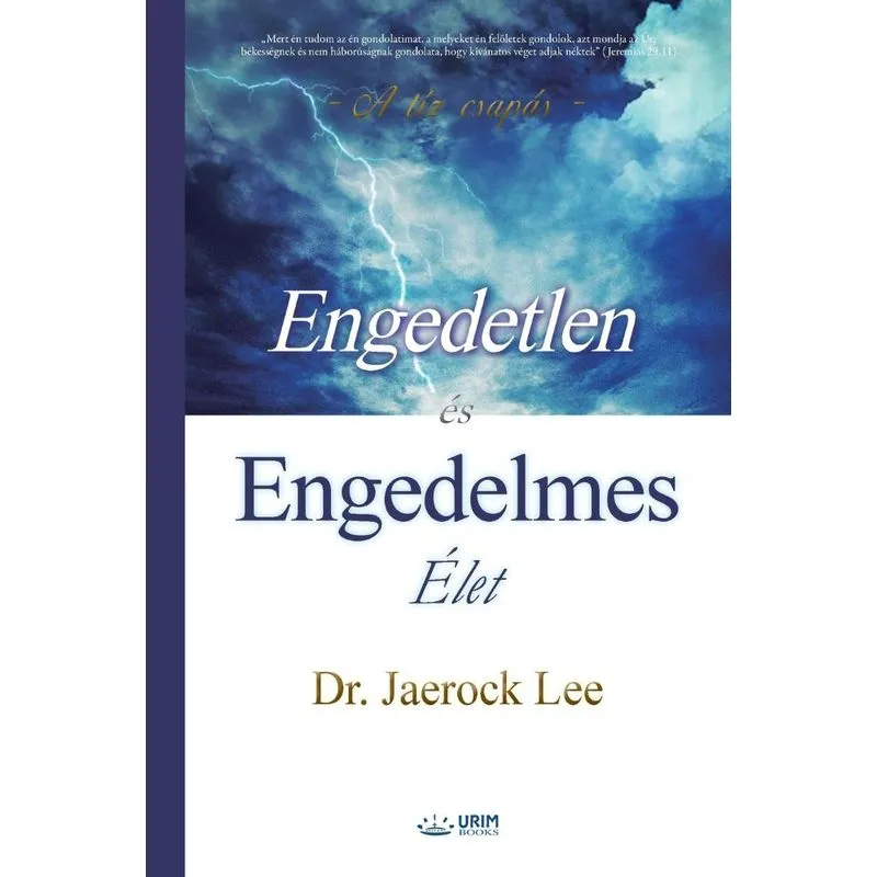 Engedetlen és Engedelmes Élet