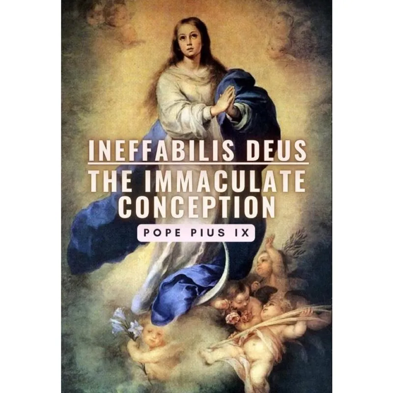 Ineffabilis Deus: The Immaculate Conception - Inglês