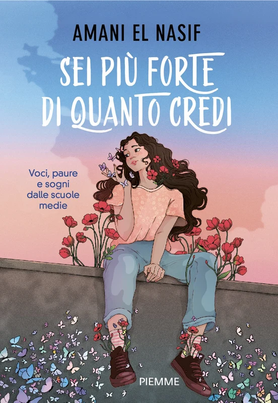 Sei più forte di quanto credi. Voci, paure e sogni dalle scuole medie