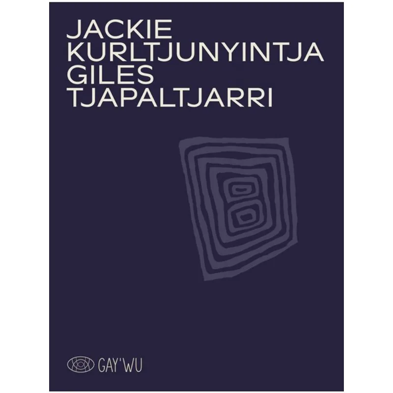 JACKIE KURLTJUNYINTJA GILES TJAPALTJARRI