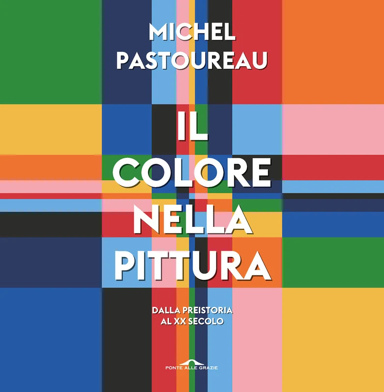 Il colore nella pittura. Dalla Preistoria al XX secolo