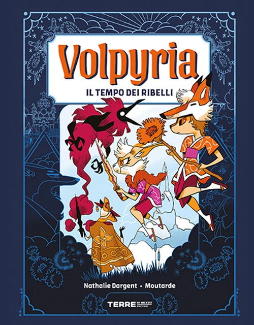 Volpyria. Il tempo dei ribelli