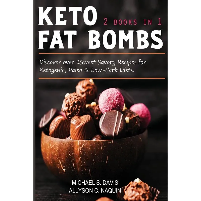 Keto Fat Bombs - 2 books in 1