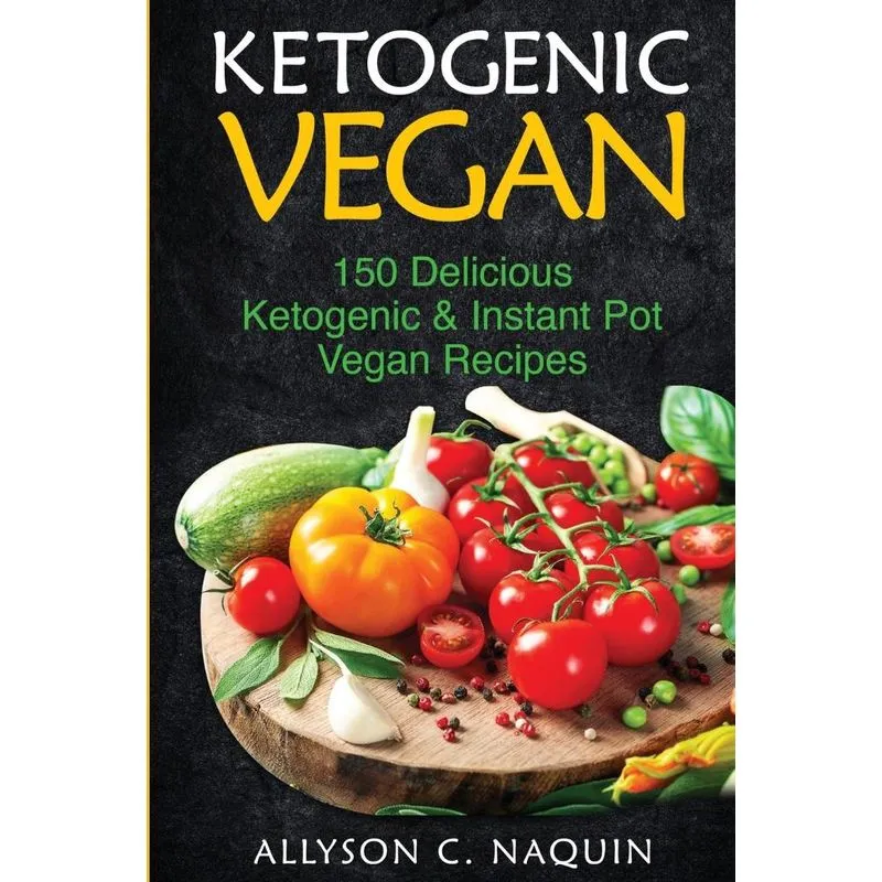 Ketogenic Vegan Cookbook