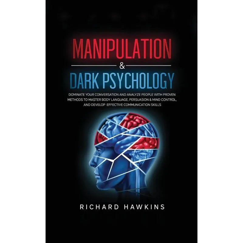 Manipulation &amp, Dark Psychology