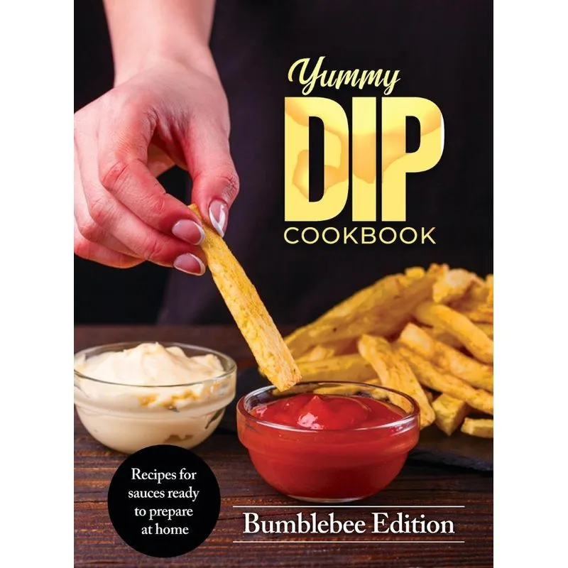 Yummy Dip Cookbook