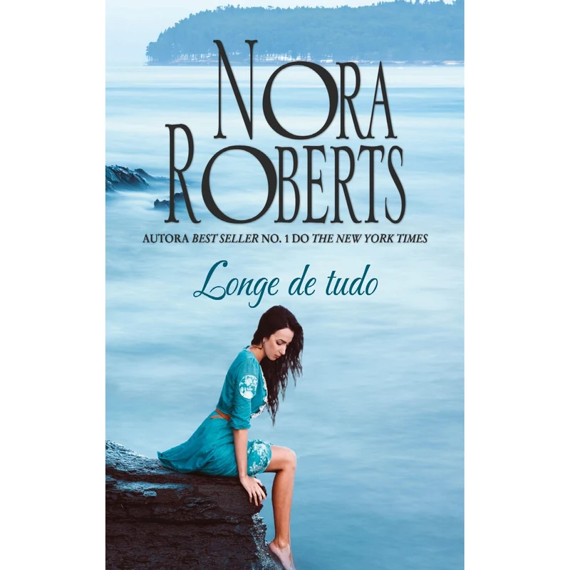 Longe De Tudo de Nora Roberts