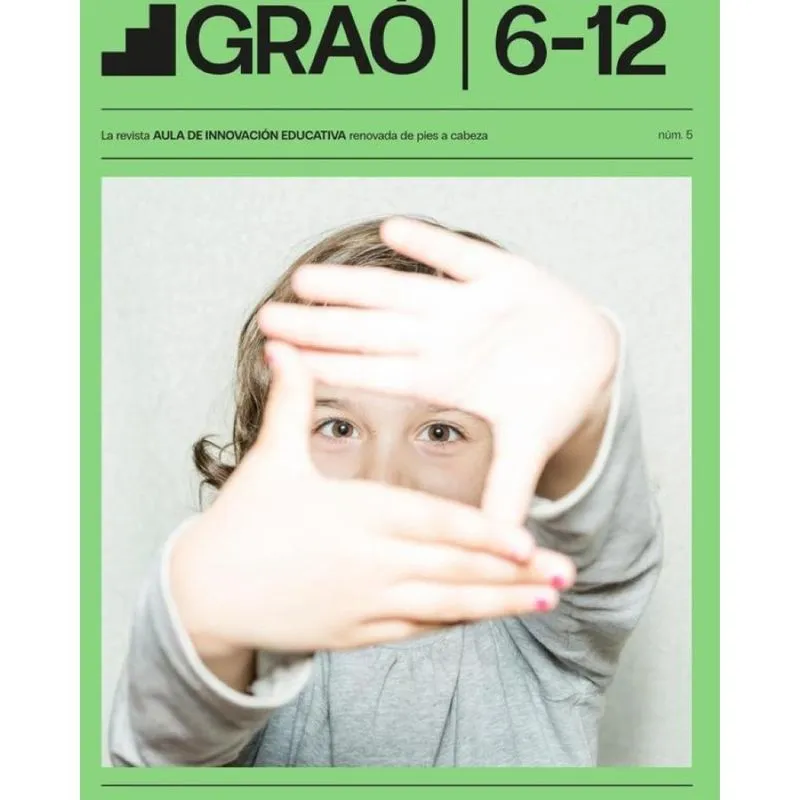 Tecnologías Digitales Para Enseñar Y Aprender Con Sentido - Graó 6-12 – Núm. 5 - Espanhol