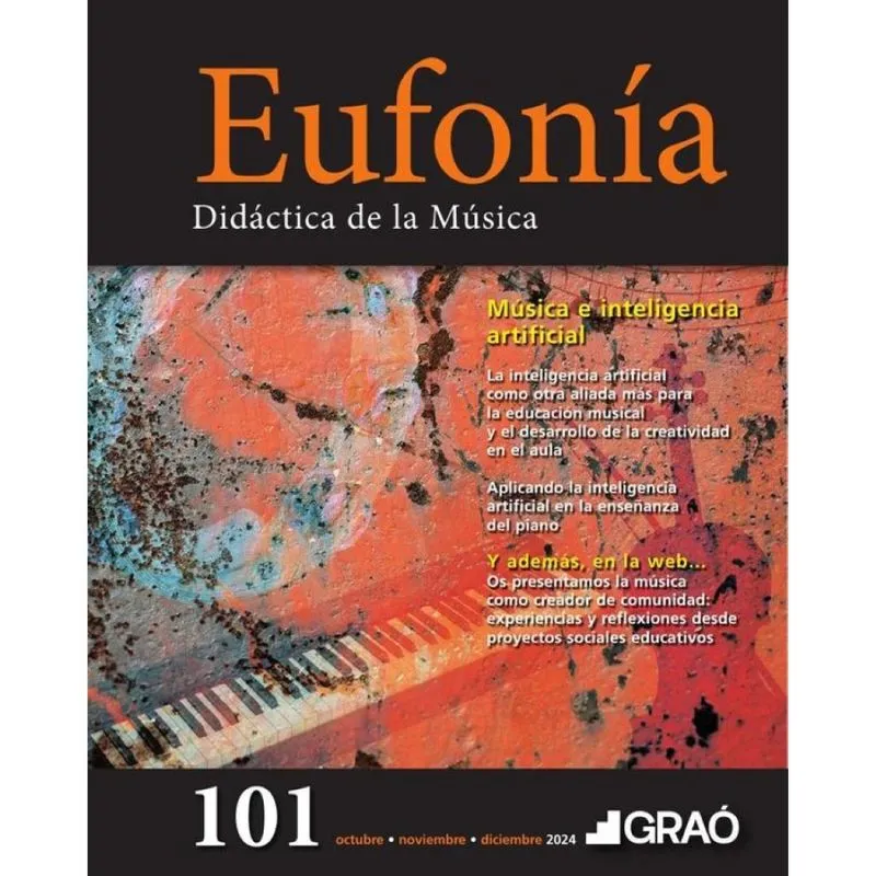 Música E Inteligencia Artificial - Eufonía – Núm. 101 - Espanhol