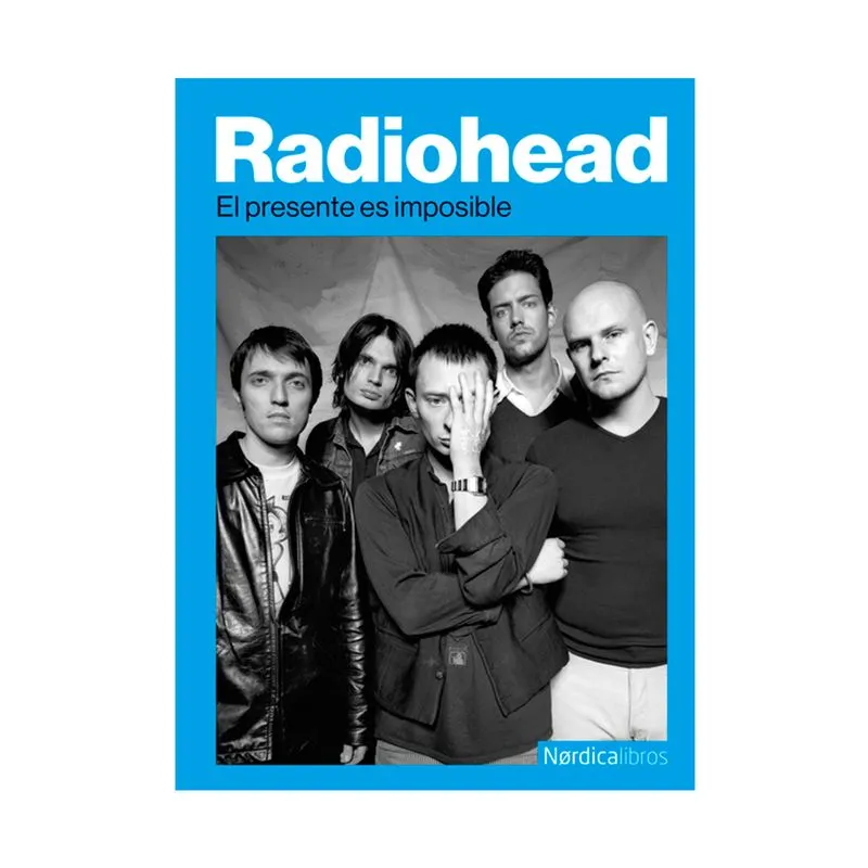 Radiohead el presente es imposible