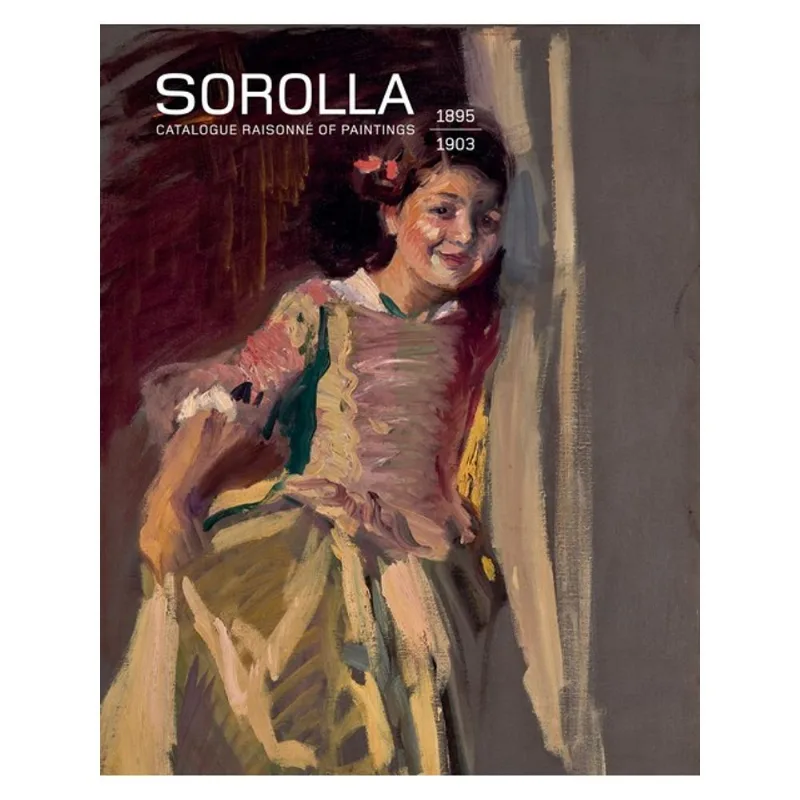 SOROLLA. CATALOGUE RAISONNÉ OF PAINTINGS
