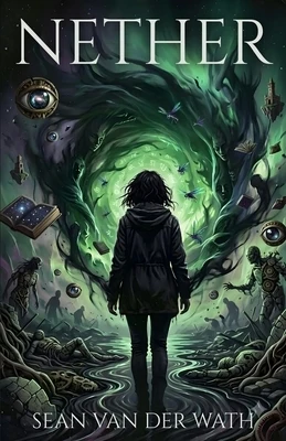 Nether: A window into many lives, many choices, and one unavoidable end. Paperback